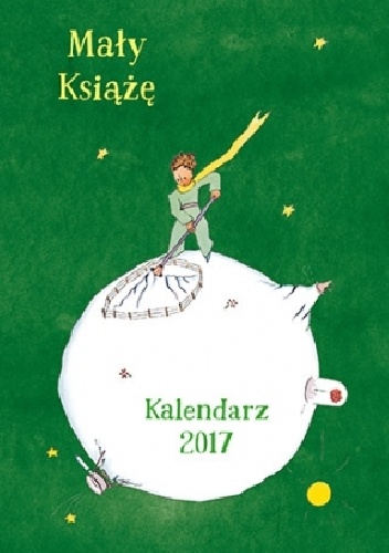 Okładka książki mały książę. kalendarz 2017